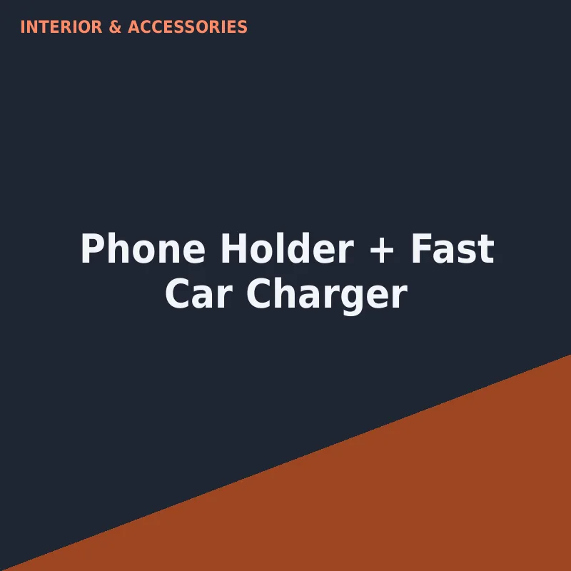 Phone Holder + Fast Car Charger